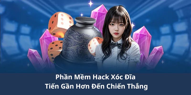 phần mềm hack xóc đĩa